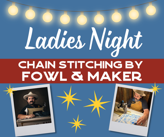 Ladies Night Out Chain Stitching by Fowl & Maker