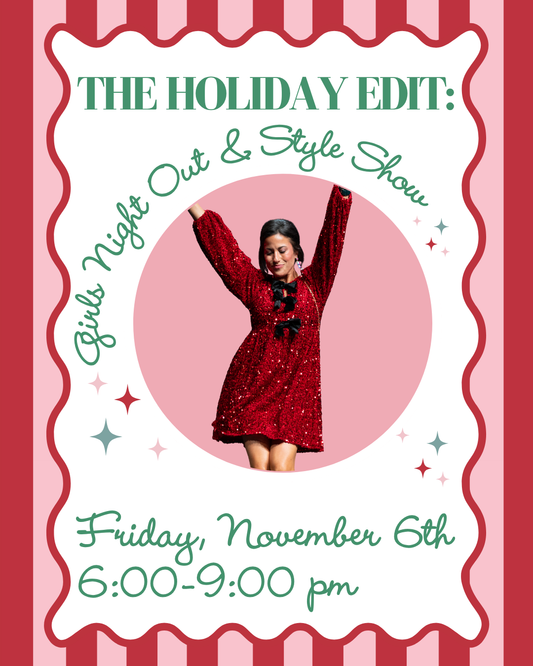 The Holiday Edit: Girls Night Out & Style Show